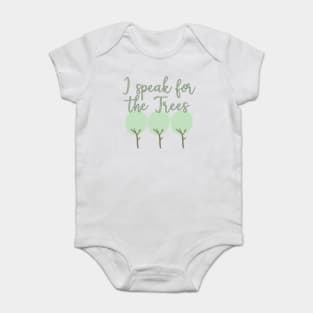 I Speak For The Trees Baby Bodysuit